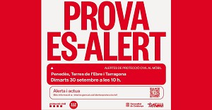 Prova dalertes mbils demergncia: dem dimarts 30 de setembre al Peneds i Tarragona