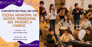 L�Escola Municipal de M�sica Tradicional del Pened�s de l�Arbo� tancar� el curs amb dos concerts el 7 i 10 de juny