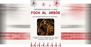 L�Arbo� presenta aquest divendres 25 de setembre el llibre �Foch al Arb�s�, de Roger Bartol�n Rovira